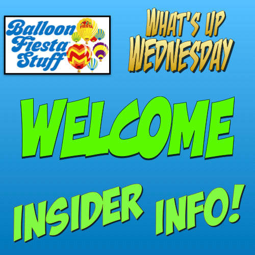 What's Up Wednesday October 16, 2025 142 Balloon Fiesta Stuff