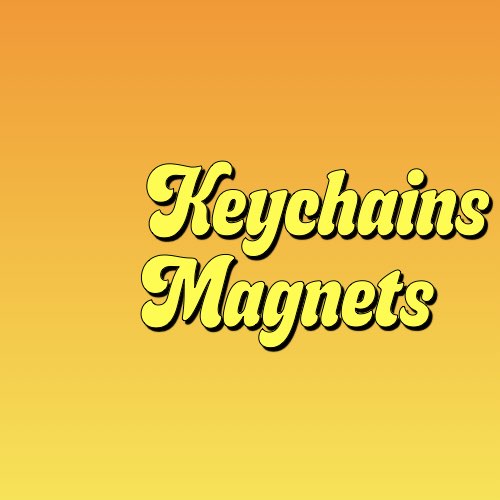 2023 Keychains And Magnets