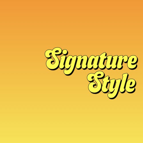 Signature Style