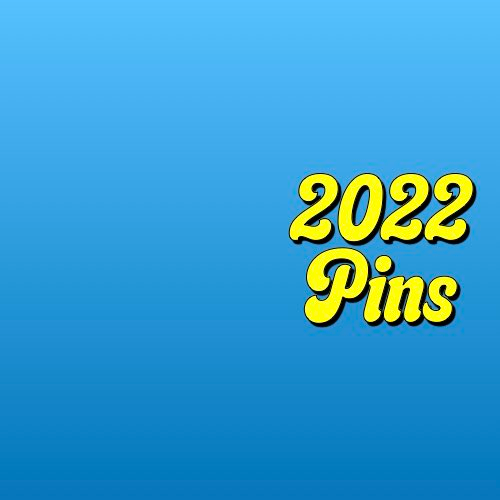 2022 Pins